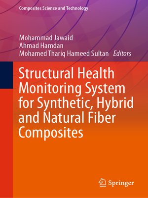 cover image of Structural Health Monitoring System for Synthetic, Hybrid and Natural Fiber Composites
